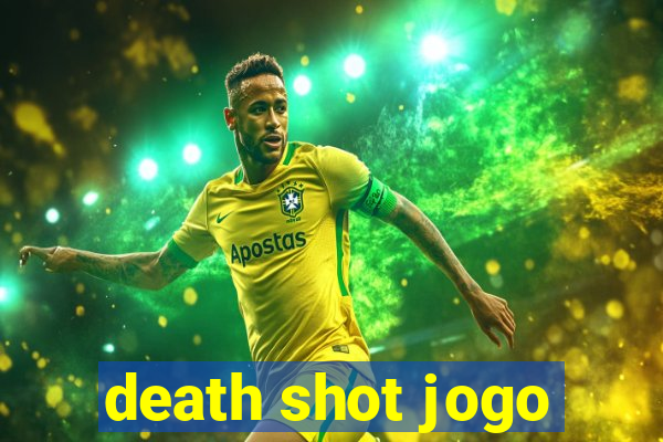 death shot jogo